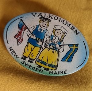 Swedish Welcome pin from New Sweden Maine made in Canada